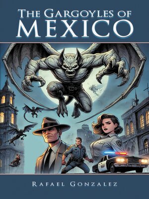cover image of The Gargoyles of Mexico